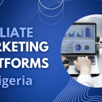 Top affiliate marketing platforms in Nigeria