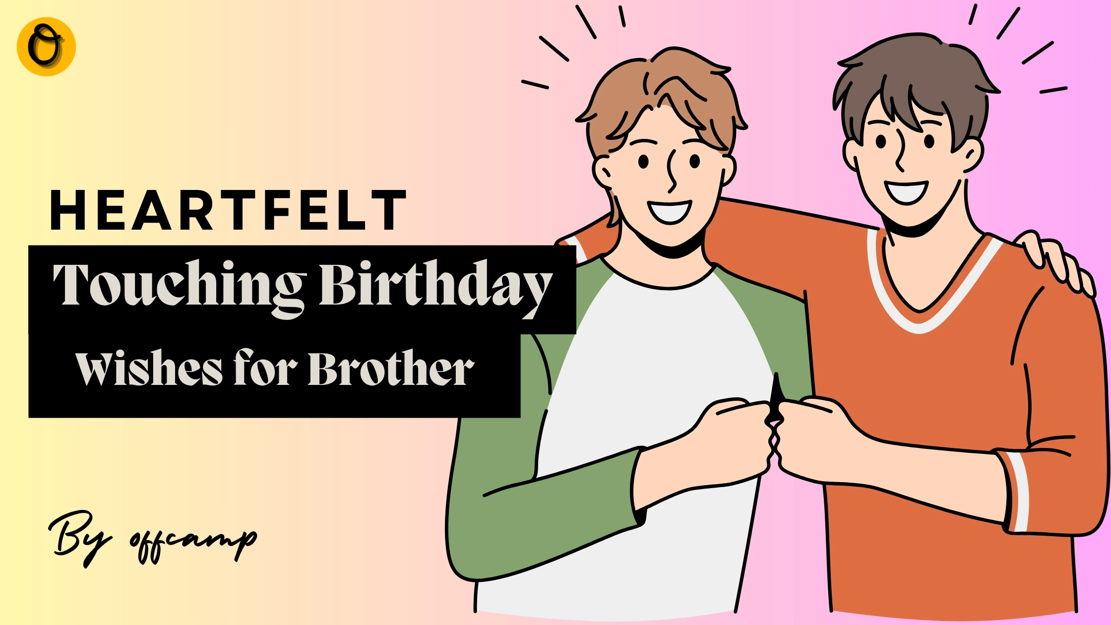 Heart Touching Birthday Wishes for Brother (He'll Cry)