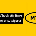 How to Check Airtime Balance on MTN *310# Nigeria
