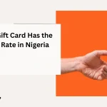 Which Gift Card Has the Highest Rate in Nigeria