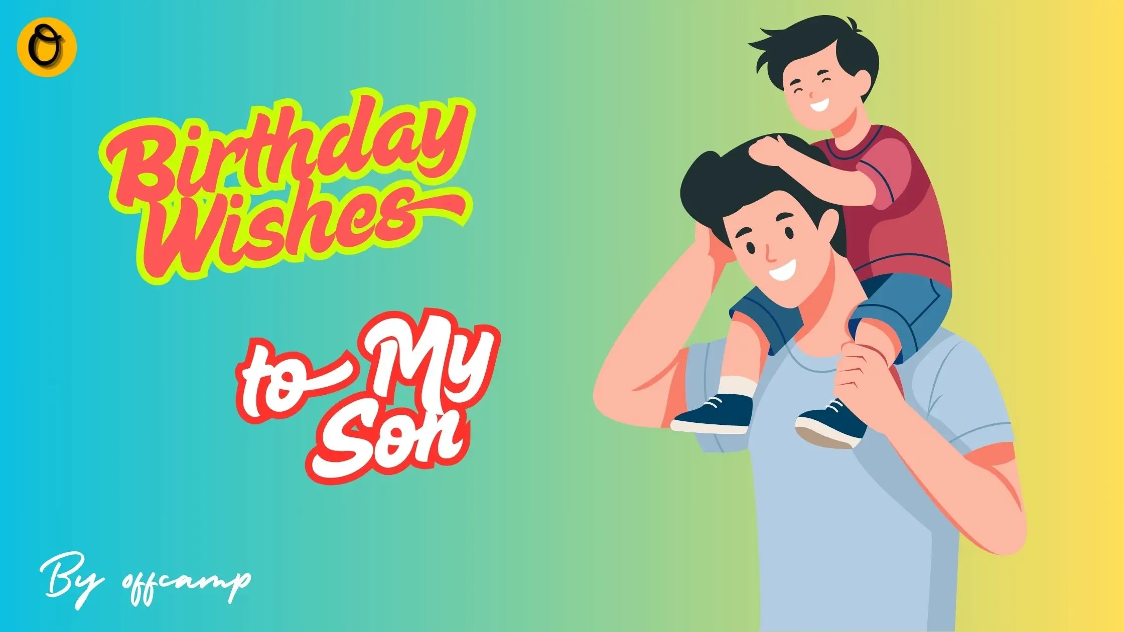 150 Heartfelt Happy Birthday Wishes for Son Messages