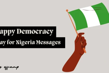 Heartfelt Happy Democracy Day for Nigeria Messages