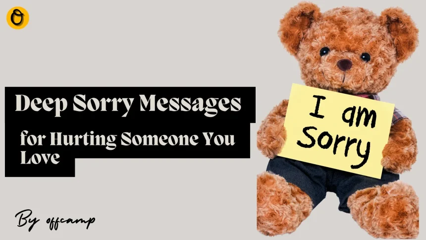 Deep Sorry Messages for Hurting Someone You Love