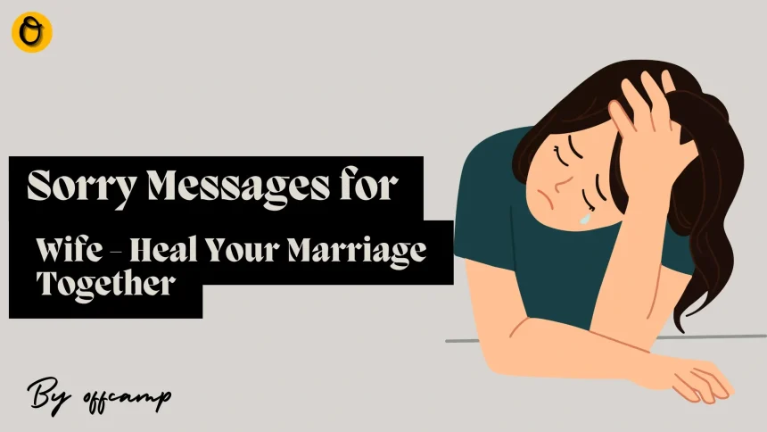 Sorry Messages for Wife - Heal Your Marriage