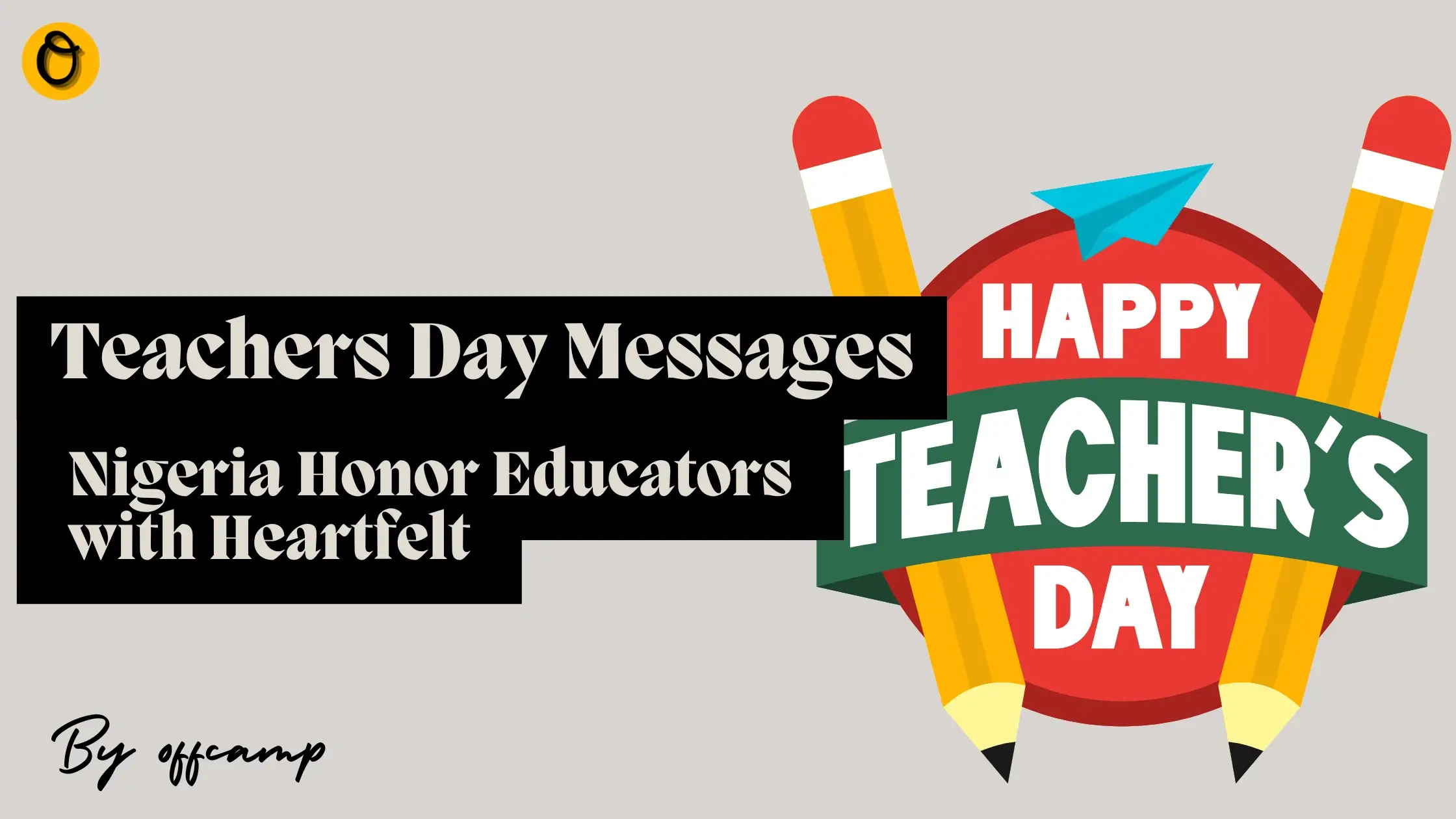 40+ Teachers Day Messages for Nigeria 2026 (Honor & Share) - Offcamp
